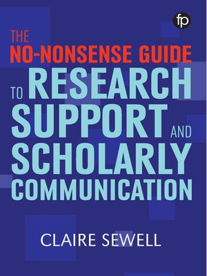cover image of The No-nonsense Guide to Research Support and Scholarly Communication
